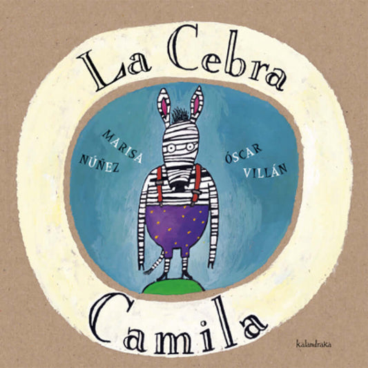 La cebra Camila | Patacrúa