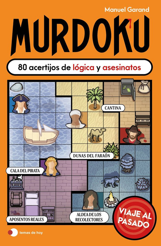 MURDOKU VIAJE AL PASADO 80 acertijos de logica y asesinatos