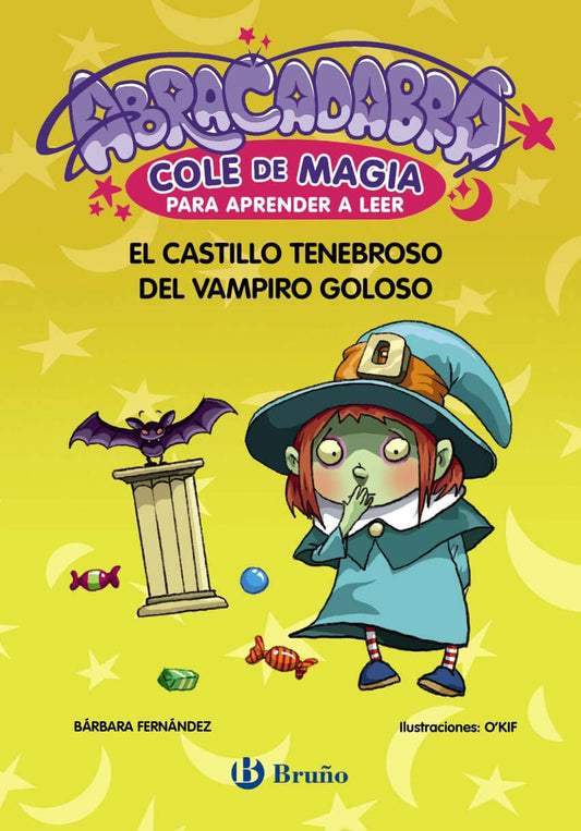Abracadabra, Cole de Magia para aprender a leer, 3. El castillo tenebroso del vampiro goloso | Fernández, Bárbara Books