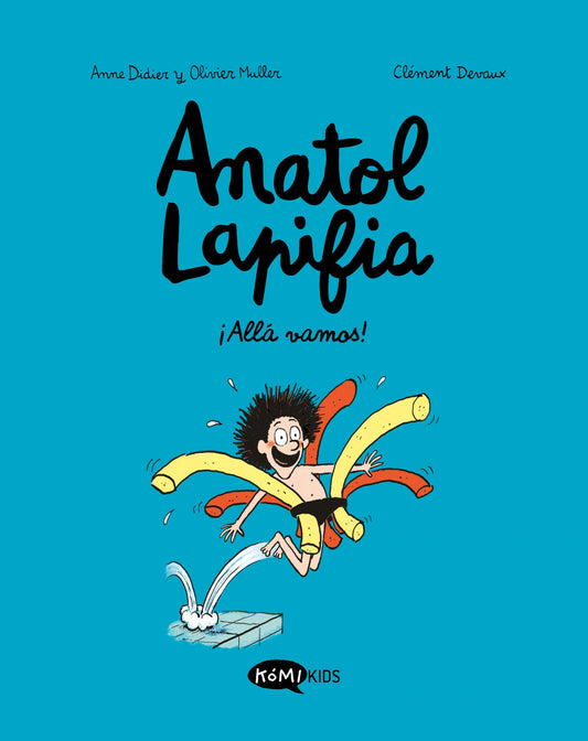 Anatol Lapifia Vol.1 ¡Allá vamos! | Didier, Anne Books
