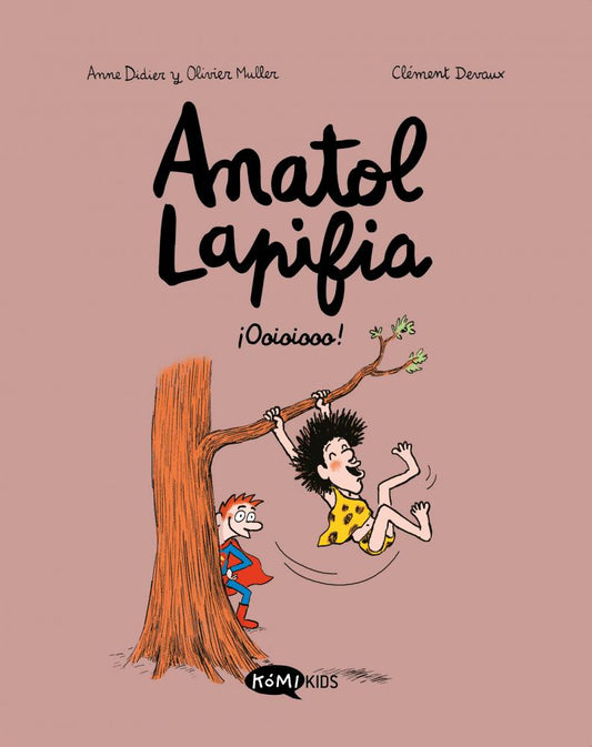 Anatol Lapifia Vol.2 ¡Ooioiooo! | Didier, Anne Books