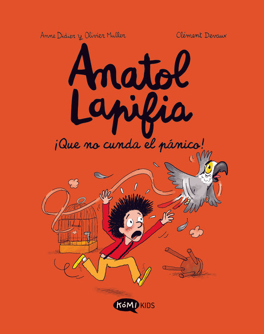 Anatol Lapifia Vol.6 ¡Que no cunda el pánico! | Didier, Anne Books