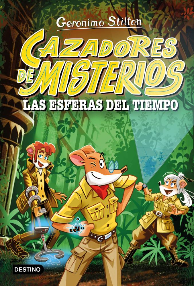 Cazadores de misterios 1: las esferas del tiempo | Stilton, GerÓnimo Books