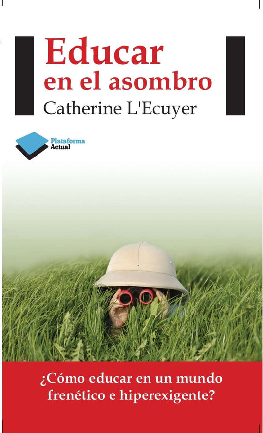 Educar en el asombro | L´ecuyer, Catherine Books