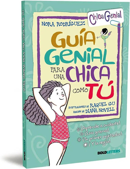 GUIA GENIAL PARA UNA CHICA COMO TU 22 NUEVA EDICION | Nora Rodríguez Books