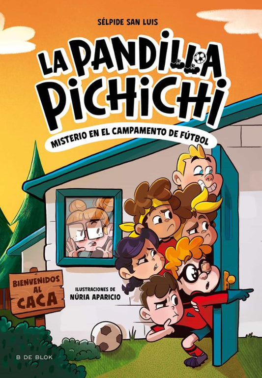 La Pandilla Pichichi 2 - Misterio en el campamento de fútbol | San Luis, Sélpide Books