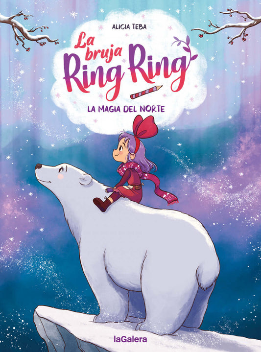 La bruja Ring Ring 4. La magia del norte | Teba, Alicia Books