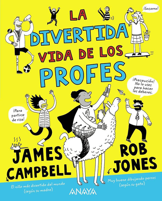 La divertida vida de los profes / Un libro de James Campbell Books