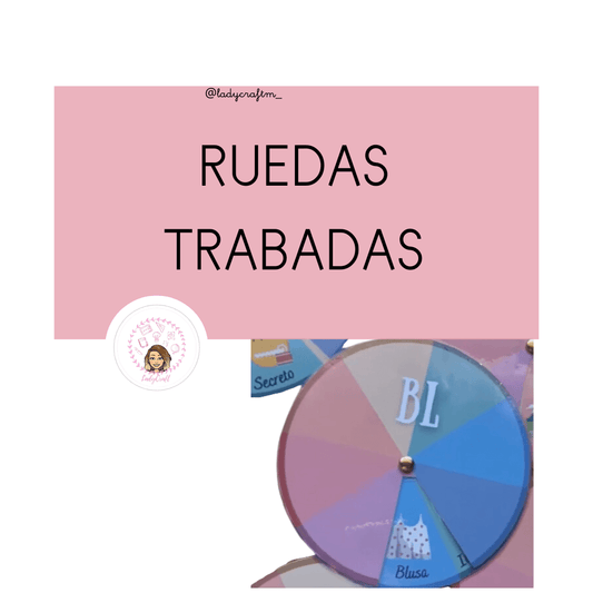 Ruedas Trabadas | Ladycraft E-Books