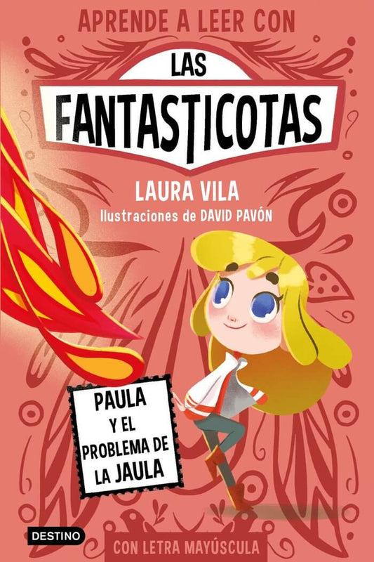 Las Fantasticotas 5. Paula y el problema de la Jaula | Vila Mejías, Laura Books