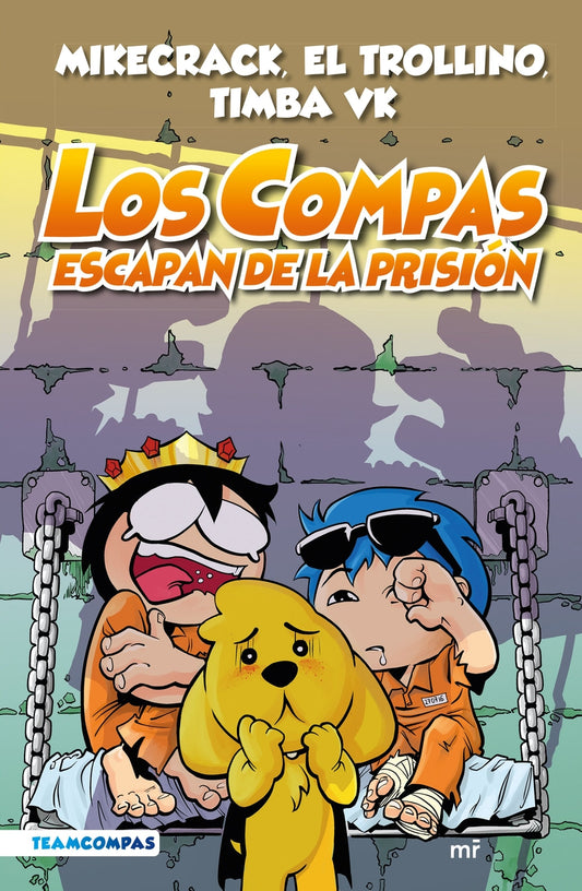 Los Compas 2. Los Compas escapan de la prisión | MARTINEZ ROCA Books
