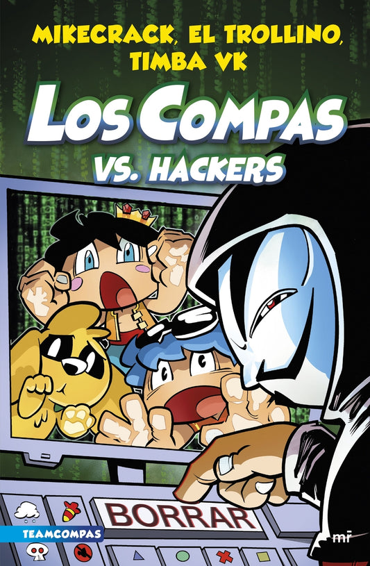 Los Compas 7. Los Compas vs. hackers | MARTINEZ ROCA Books