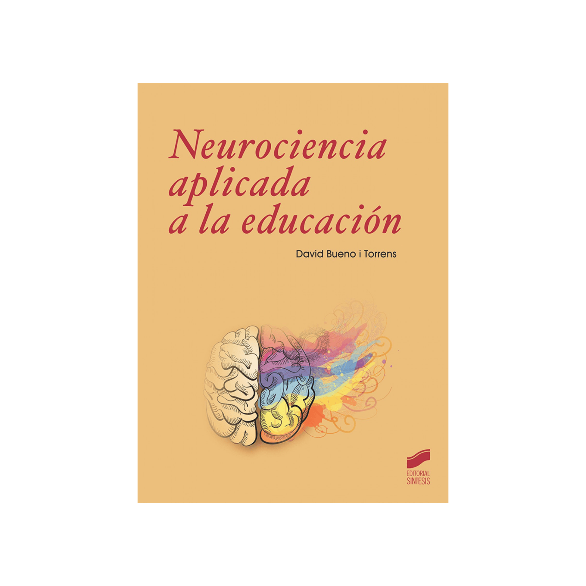 Neurociencia aplicada a la educación | David Bueno Books