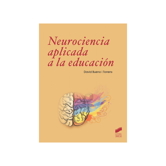 Neurociencia aplicada a la educación | David Bueno