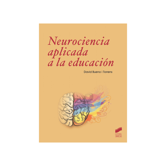 Neurociencia aplicada a la educación | David Bueno Books