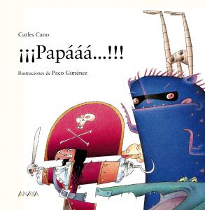 ¡¡¡Papááá...!!! | cARLES CANO Books