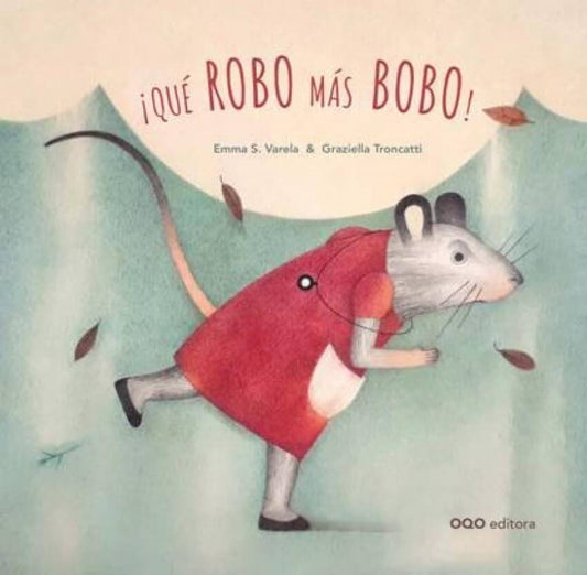 ¡Qué robo más bobo! | SANCHEZ VARELA, EMMA Books