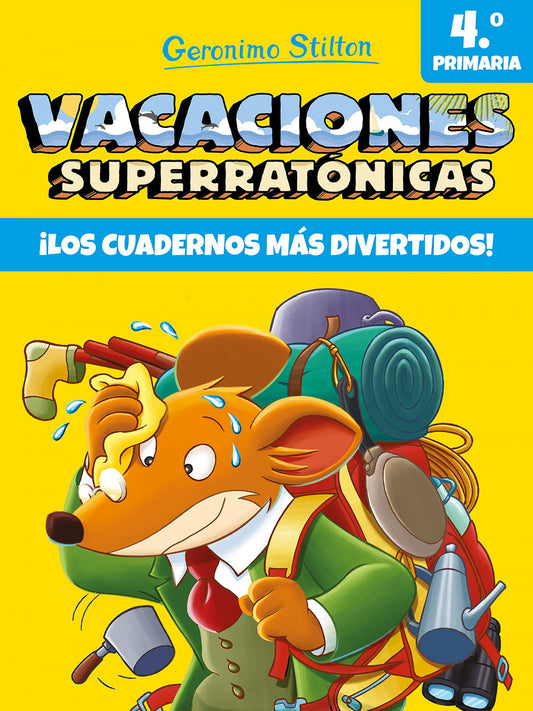 VACACIONES SUPERRATÓNICAS 4ºPRIMARIA | Stilton, Geronimo Books