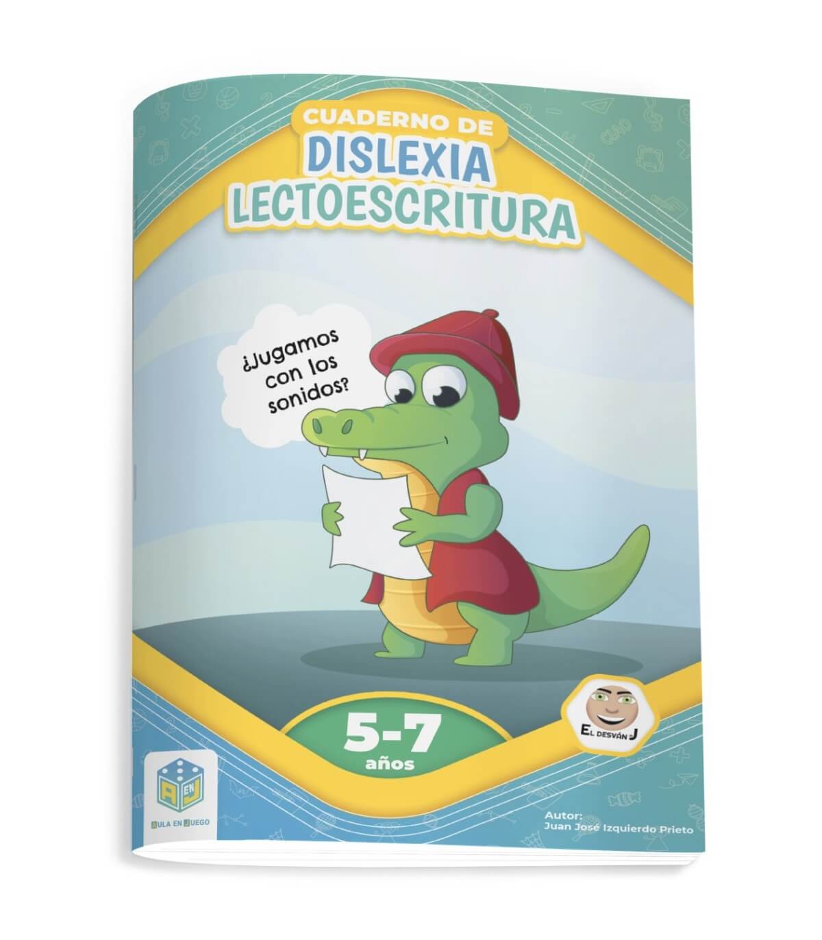 CUADERNO DE DISLEXIA LECTOESCRITURA 5-7 AÑOS - Juan Jose Izquierdo Prieto Books