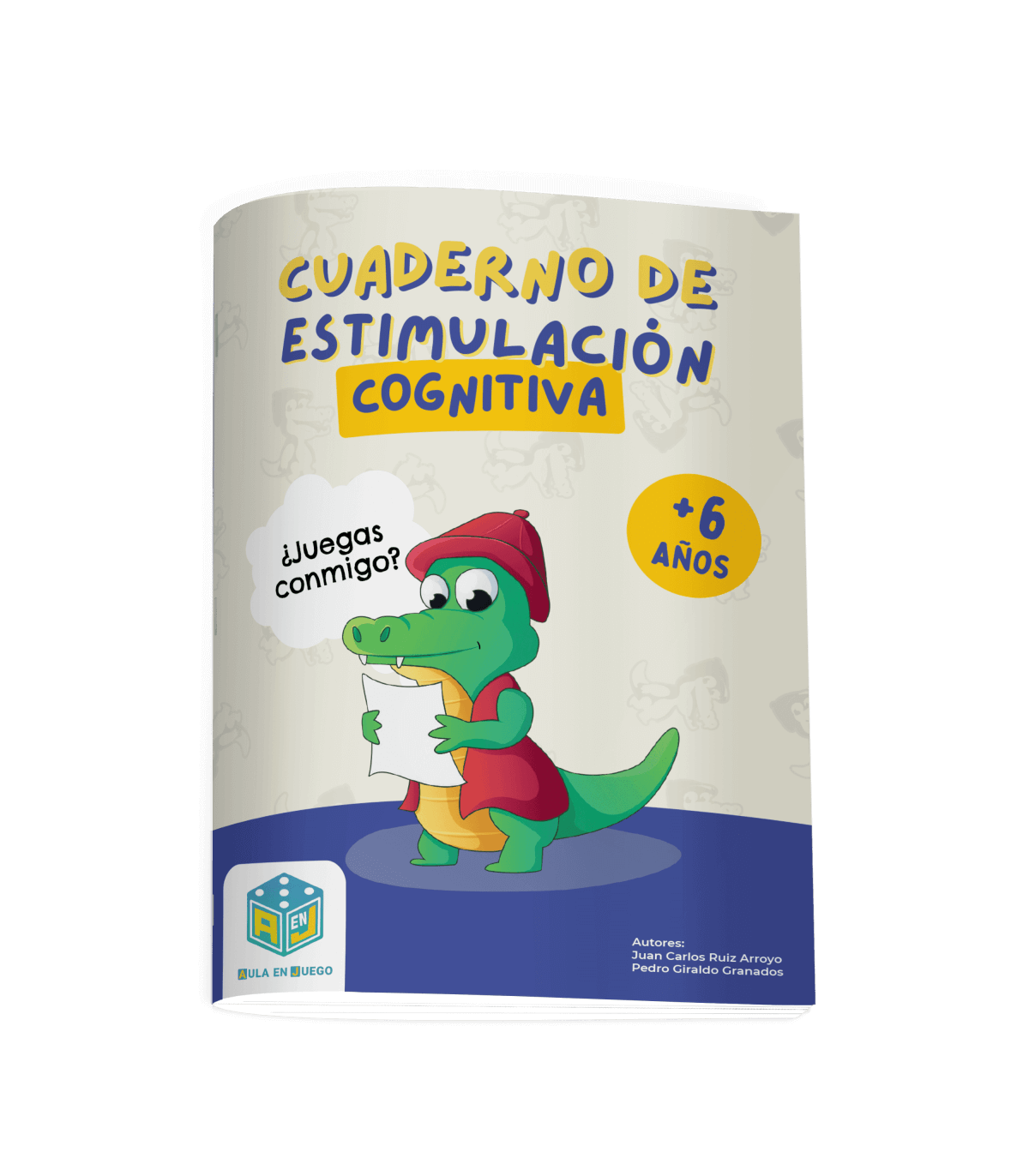 CUADERNO DE ESTIMULACIÓN COGNITIVA. ¿JUEGAS CONMIGO? +6 AÑOS - Juan Carlos Ruiz Books