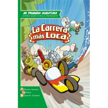 LA CARRERA MÁS LOCA - LIBROJUEGO: MI PRIMERA AVENTURA Books