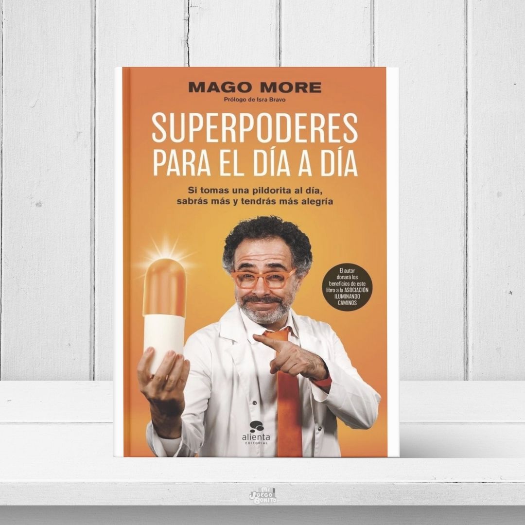 Superpoderes para el día a día - Libro de desarrollo personal y productividad con humor - Mago More